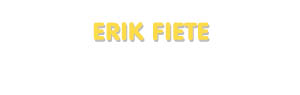 Der Vorname Erik Fiete